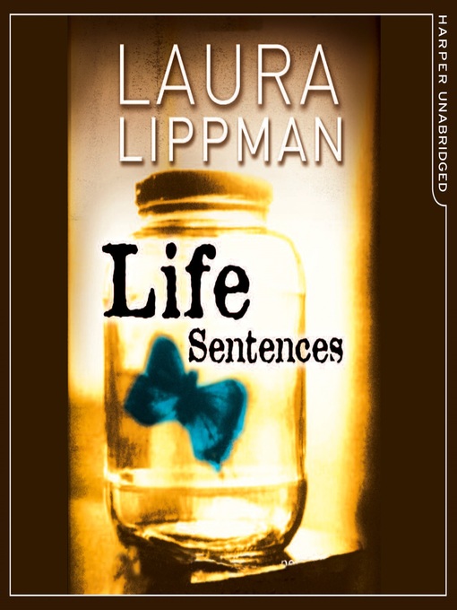 Title details for Life Sentences by Laura Lippman - Available